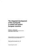 Cover of: The Integrated Development of the Countryside in Central and Eastern European Countries (Nature and Environment)