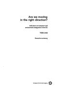 Cover of: Are we moving in the right direction?: indicators on transport and environment integration in the EU : Term 2000 : executive summary.