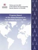 Cover of: Progress report on the global response to the HIV/AIDS epidemic, 2003 by [UNAIDS].