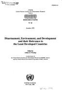 Cover of: Disarmament, environment, and development and their relevance to the least developed countries by edited by Arthur H. Westing.