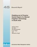 Cover of: Pedaling Out of Poverty: Social Impact of a Manual Irrigation Technology in South Asia (Research Report)