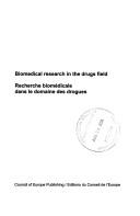 Cover of: Biomedical research in the drugs field: [current themes, new methodologies, developments and considerations] = La recherche biomédicale dans le domaine des drogues : [thèmes d'actualité, nouvelles méthodologies, faits et constatations]