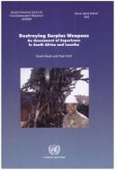 Cover of: Destroying Surplus Weapons: An Assessment of Experience in South Africa and Lesotho