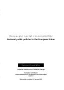 Cover of: Corporate social responsibility: national public policies in the European Union.