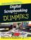 Cover of: Digital Scrapbooking For Dummies (For Dummies (Computer/Tech))