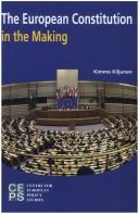 Cover of: The European Constitution in the Making by Kimmo Kiljunen