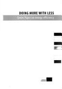 Cover of: Doing More with Less: Green Paper on Energy Efficiency