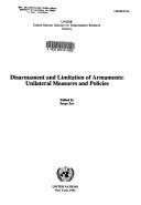Cover of: Disarmament and limitation of armaments: unilateral measures and policies