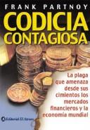 Cover of: Codicia Contagiosa by Frank Partnoy