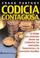 Cover of: Codicia Contagiosa