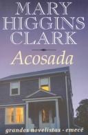 Cover of: Acosada by Mary Higgins Clark