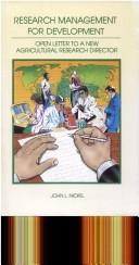 Cover of: Research Management for Development: Open Letter to a New Agricultural Research Director (Libros Y Materiales Educatiovos/Iica : No. 89)