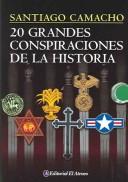 Cover of: 20 Grandes Conspiraciones De La Historia / 20 great conspiracies of history