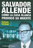 Cover of: Salvador Allende: cómo la Casa Blanca provocó su muerte