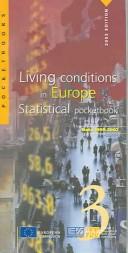 Cover of: Living conditions in Europe: statistical pocketbook : data 1998-2002