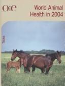 Cover of: World Animal Health, 2004 by Scientific Medical Publications of France