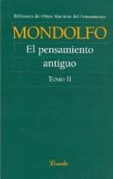 Cover of: El Pensamiento Antiguo/the Ancient Thought by Rodolfo Mondolfo