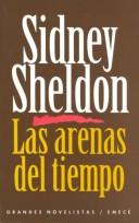 Cover of: Las arenas del tiempo by Sidney Sheldon