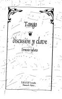 Cover of: Tango, discusión y clave (ediciones varias) by Ernesto Sabato