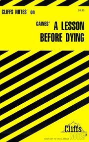 Cover of: A Lesson Before Dying (Cliffs Notes)