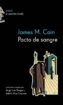 Cover of: Pacto de Sangre by James M. Cain, James M. Cain