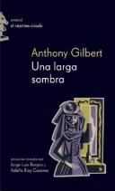 Cover of: Una Larga Sombra by Anthony Gilbert