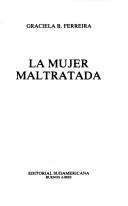 Cover of: mujer maltratada