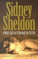 Presentimientos by Sidney Sheldon, Isidora Paolucci, Virginia Tolosa, Raquel Albornoz