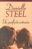 Cover of: Un perfecto extraño by Danielle Steel