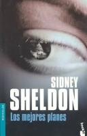 Cover of: Los Mejores Planes / The Best Laid Plans by Sidney Sheldon
