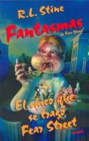 Cover of: El Chico Que Se Trago Fear Street by R. L. Stine