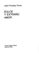 Cover of: Dulce y extraño amor
