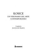 Cover of: Kosice: Un Visionario del Arte Contemporaneo