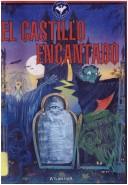 Cover of: El Castillo Encantado