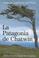 Cover of: La Patagonia de Chatwin