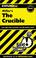 Cover of: CliffsNotes on Miller's The crucible