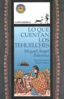 Cover of: Lo Que Cuentan Los Tehuelches
