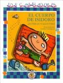 Cover of: El Cuerpo De Isidoro