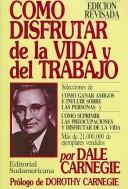 Cover of: Como Disfrutar De La Vida/ How to Enjoy Your Life and Your Job by Dale Carnegie