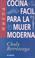 Cover of: Cocina facil para la mujer moderna