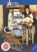 Cover of: Cómo vestir su casa