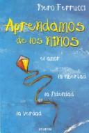 Cover of: Aprendamos de los ninos by Piero Ferrucci