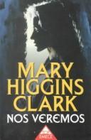 Cover of: Nos veremos by Mary Higgins Clark