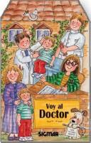 Cover of: Voy Al Doctor/ I'm Going to the Doctor (Primeros Anos / First Years)