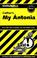 Cover of: CliffsNotes, Cather's My Ántonia