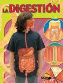 Cover of: La Digestion/the Digestion (Cuerpo Y Salud /Body and Health) by Katie Harker