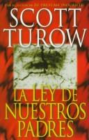Cover of: LA Ley De Nuestros Padres by Scott Turow, Scott Turow