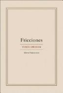 Cover of: Fricciones by Tomas Abraham