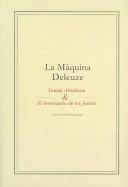 Cover of: La Maquina Deleuze/ the Deleuze Machine (Sudamericana Pensamiento)