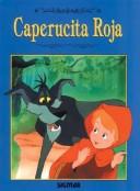 Cover of: Caperucita Roja/little Red Riding Hood (Colorin Colorado) by Natalia Rivera
